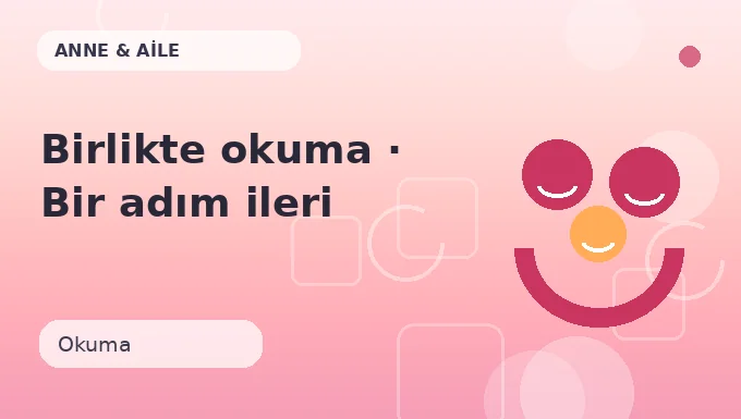 Birlikte okuma · Bir adım ileri