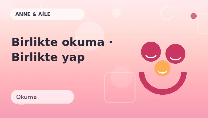 Birlikte okuma · Birlikte yap