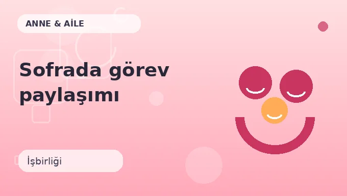 Sofrada görev paylaşımı