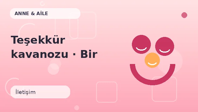 Teşekkür kavanozu · Bir adım ileri