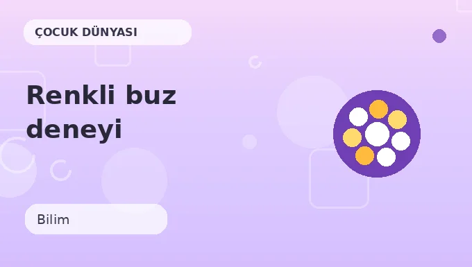 Renkli buz deneyi etkinliği