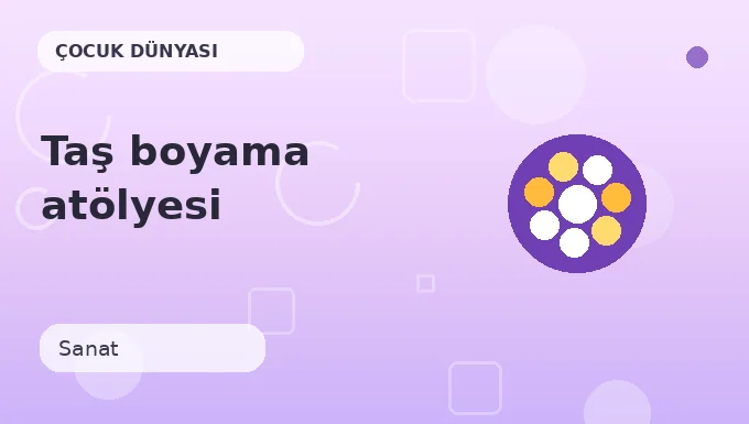 Taş boyama atölyesi etkinliği