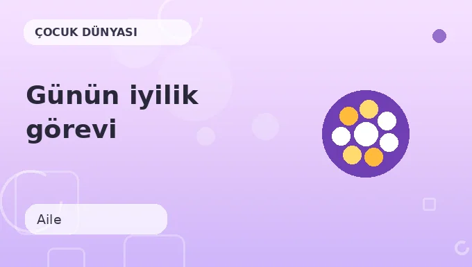 Günün iyilik görevi etkinliği