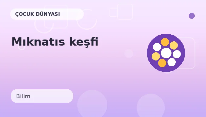 Mıknatıs keşfi etkinliği