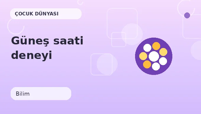 Güneş saati deneyi etkinliği