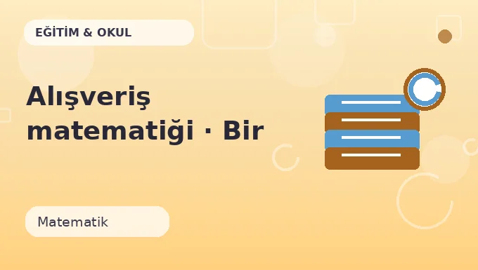 Alışveriş matematiği · Bir adım ileri