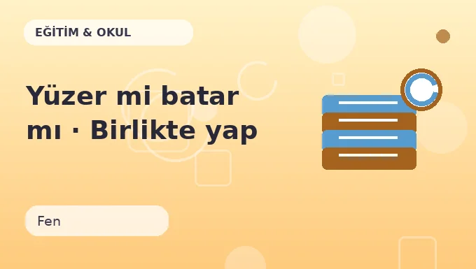 Yüzer mi batar mı · Birlikte yap