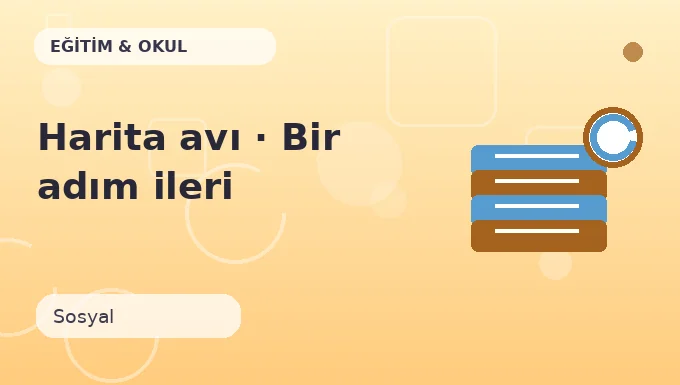 Harita avı · Bir adım ileri