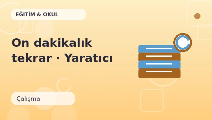 On dakikalık tekrar · Yaratıcı sürüm