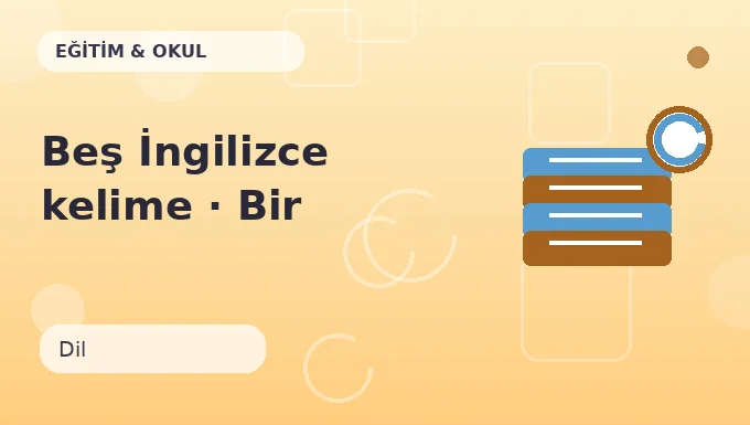 Beş İngilizce kelime · Bir adım ileri