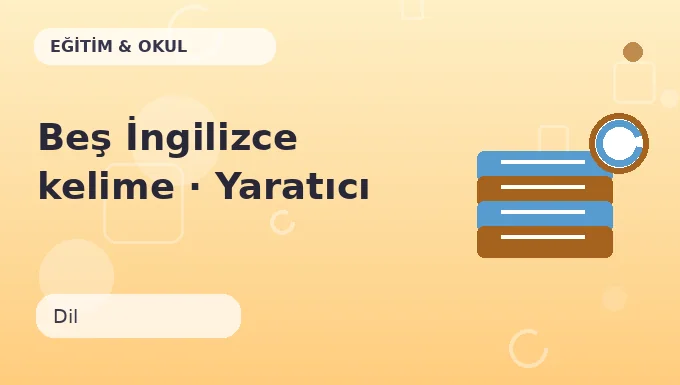Beş İngilizce kelime · Yaratıcı sürüm
