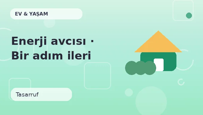 Enerji avcısı · Bir adım ileri