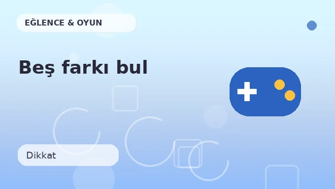 Beş farkı bul