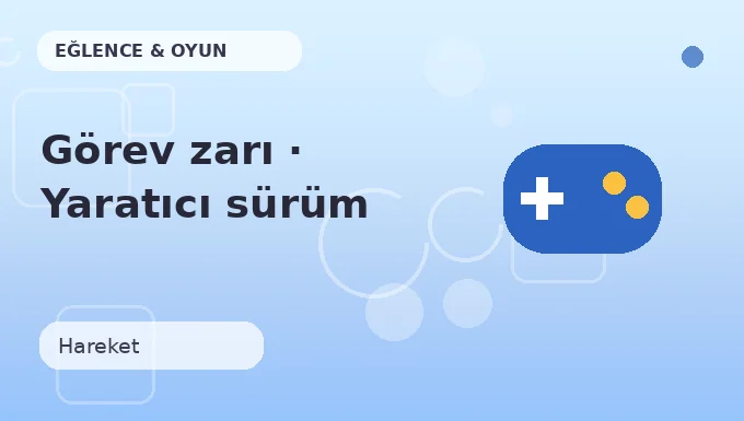 Görev zarı · Yaratıcı sürüm